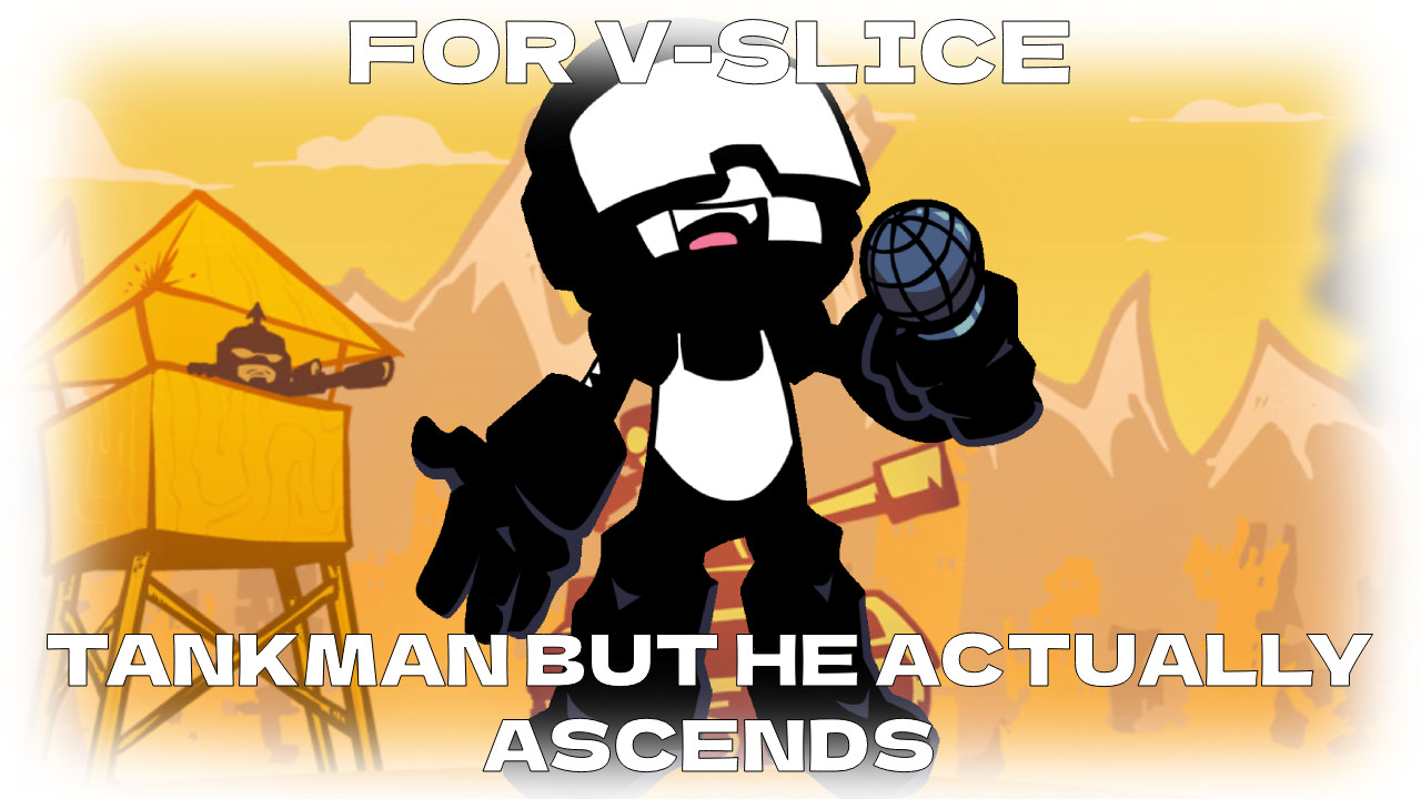 [V-SLICE] Guns but Tankman Actually Ascends