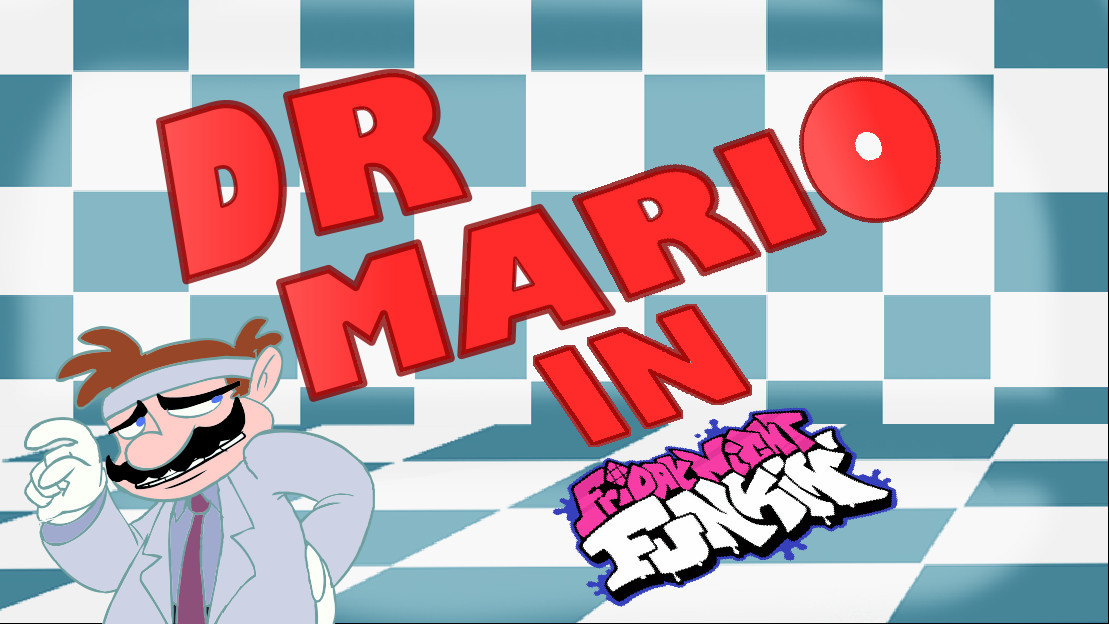 Dr Mario with Lyrics in FNF!