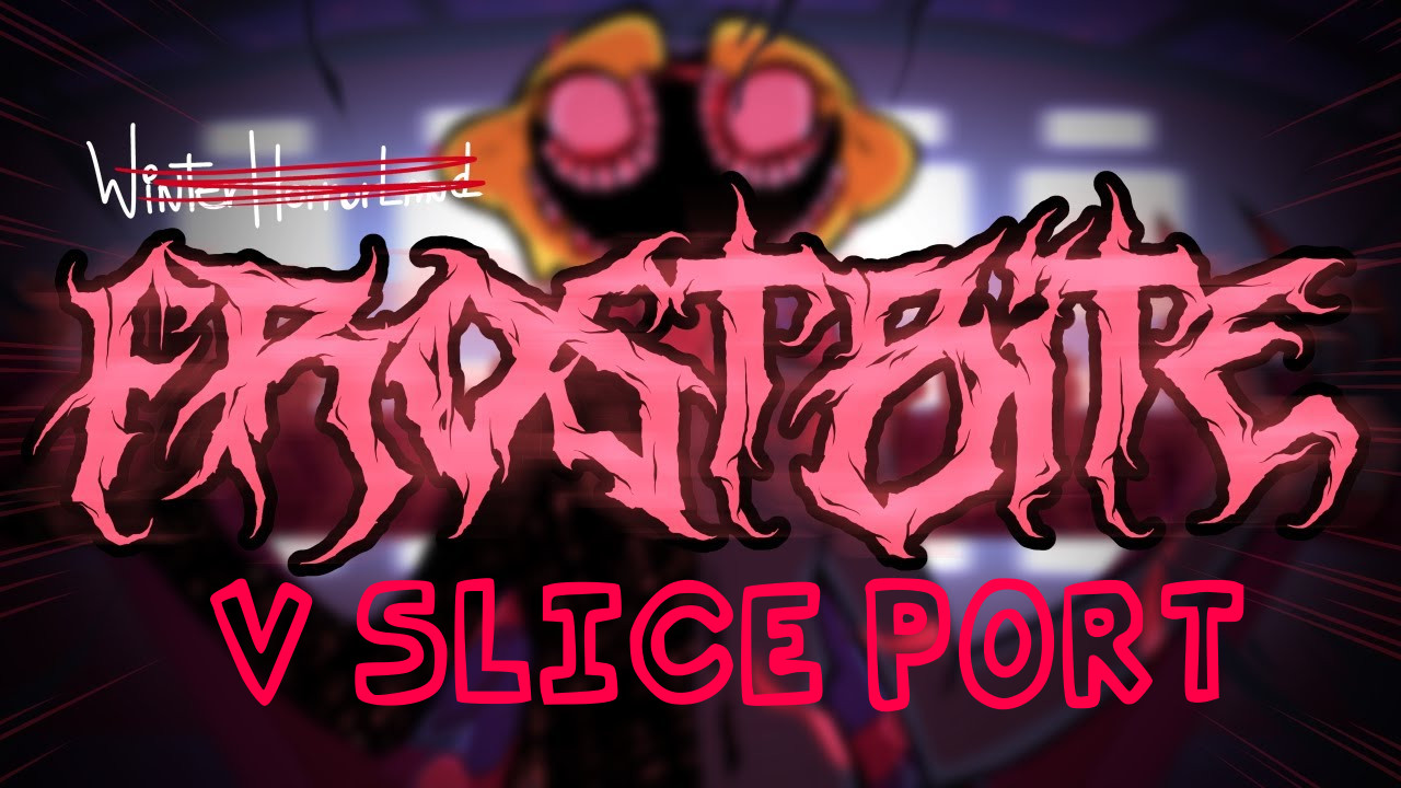 Frostbite v slice port