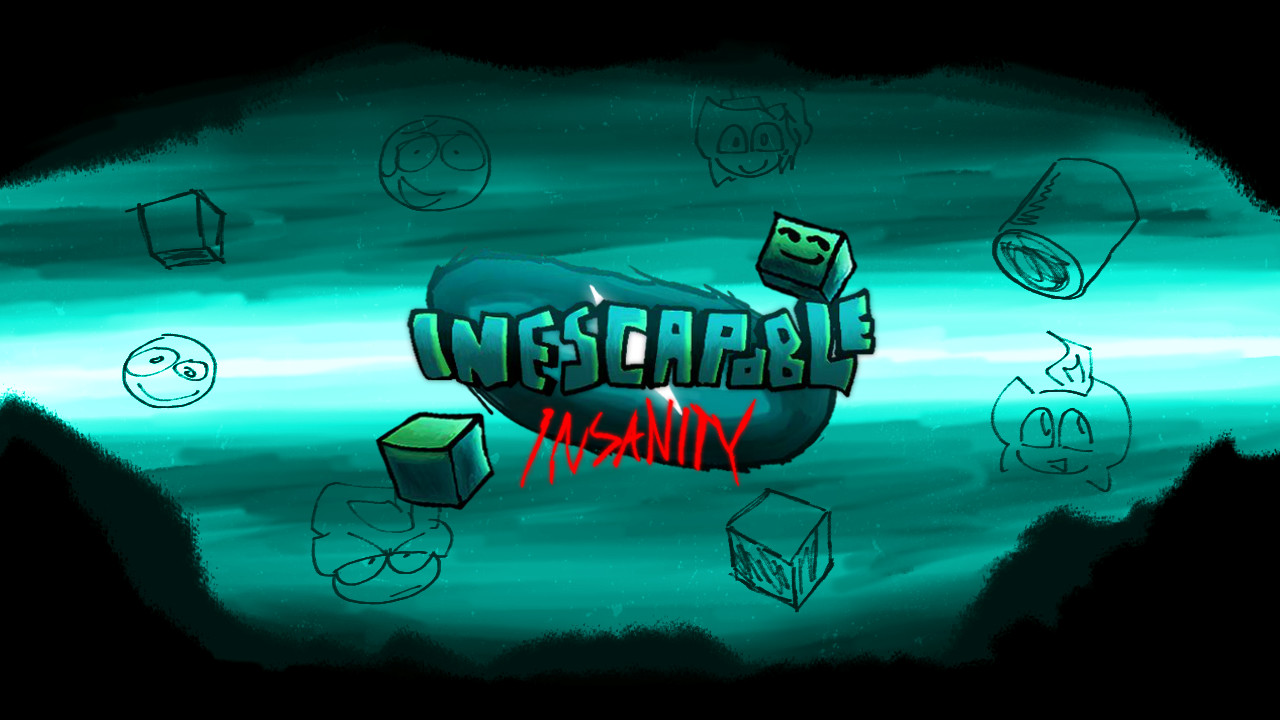 Inescapable Insanity