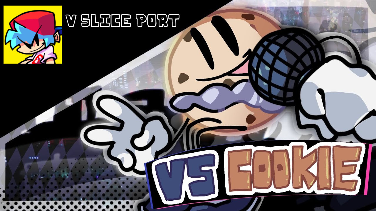 Vs Cookie [V-Slice Port]