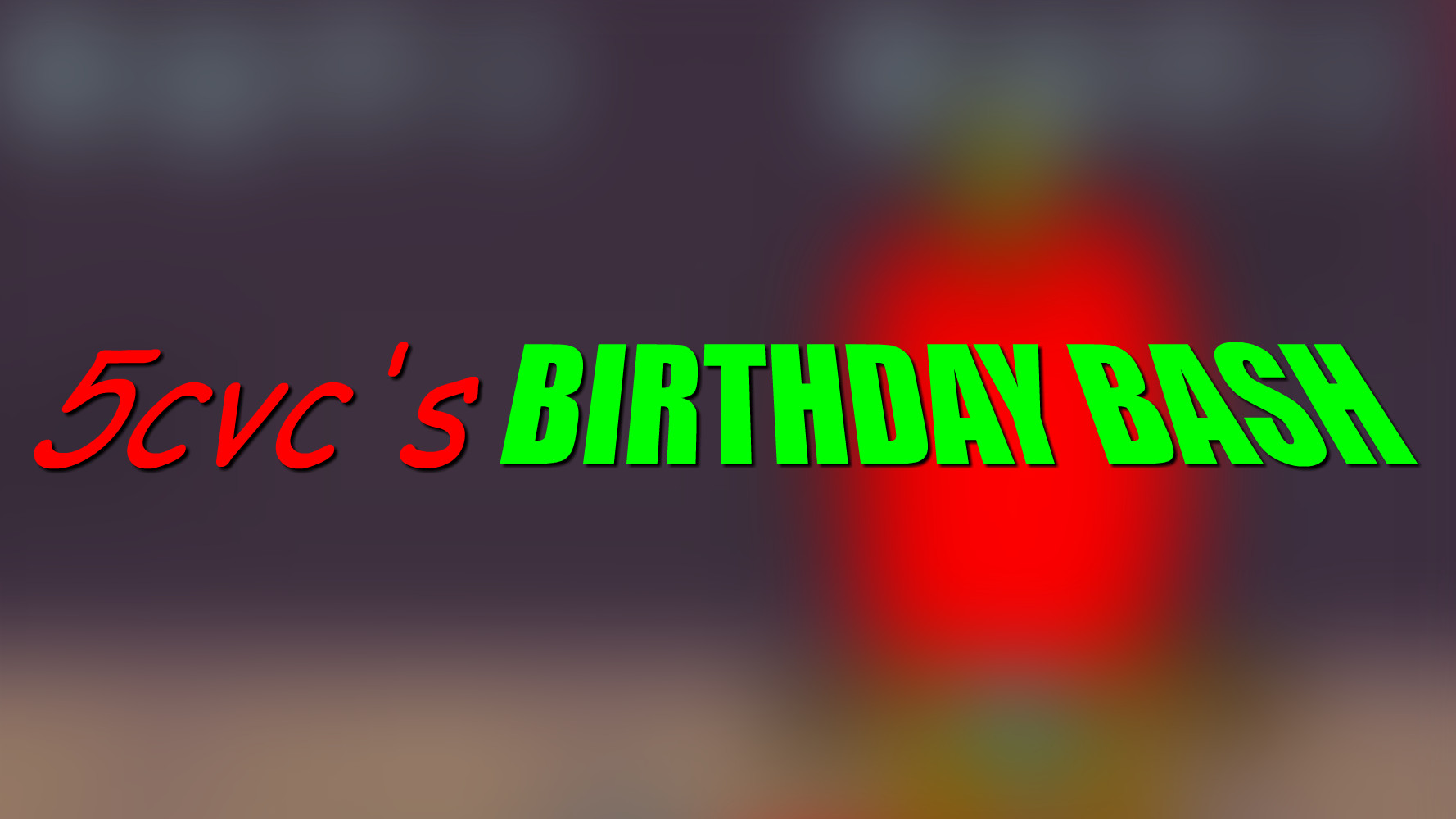 5cvc's birthday bash
