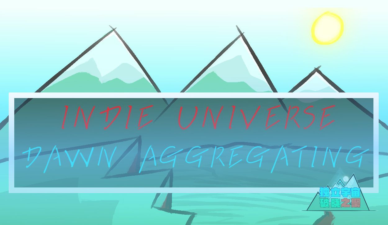 Indie Universe Dawn Aggregating demo