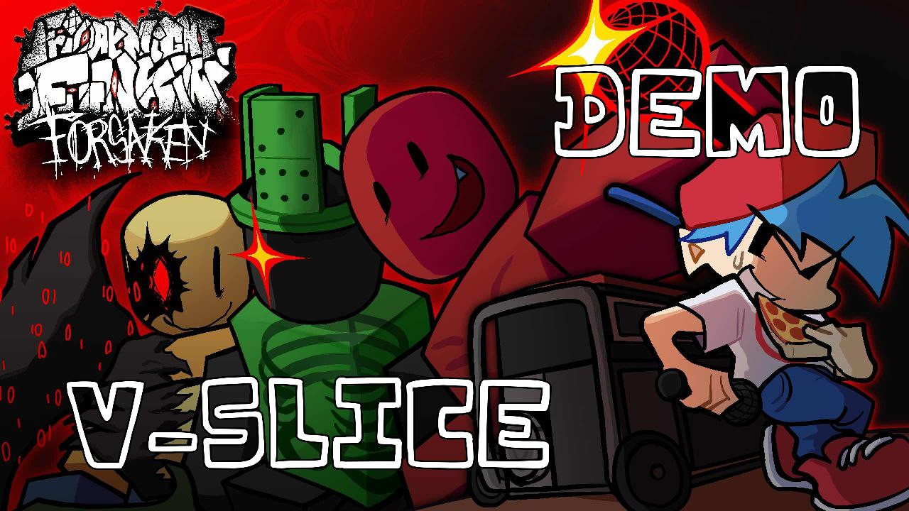 [FULL UPDATE] VS FORSAKEN V-SLICE [DEMO]
