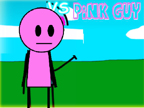 vs pink guy(fanmade)