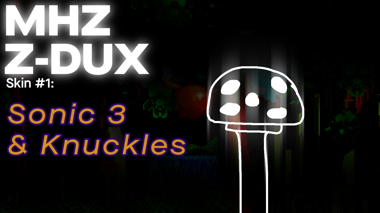 MHZ; Z-DUX Skin Pack 1 - S3&K Mod for Sonic 3 A.I.R. | S3AIR Mods