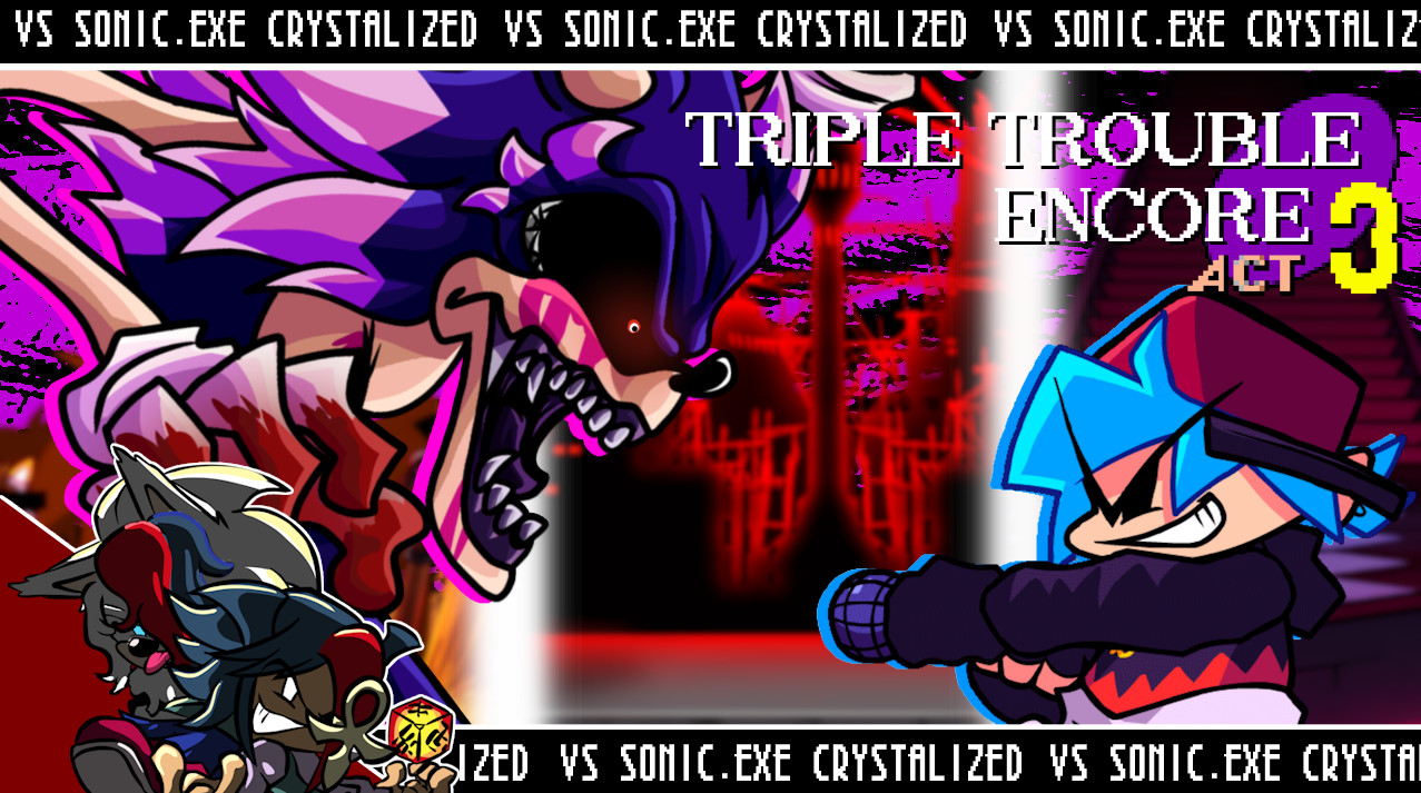 Sonic.EXE Crystalized || FMV Triple Trouble Encore