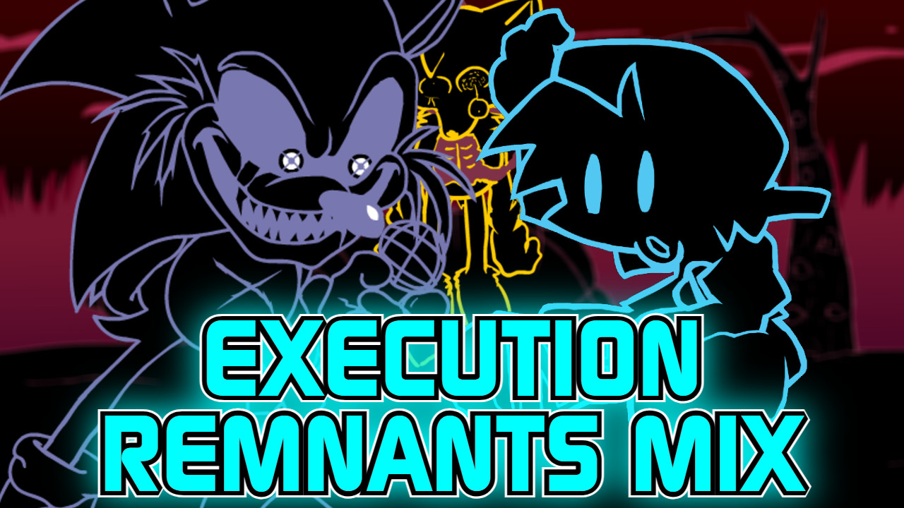 EXECUTION REMNANTS MIX (Semi-Official) [V1.0.3]