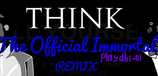 think imortal playable