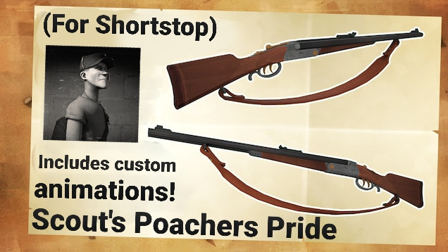 Scout's Poachers Pride (With custom animations)