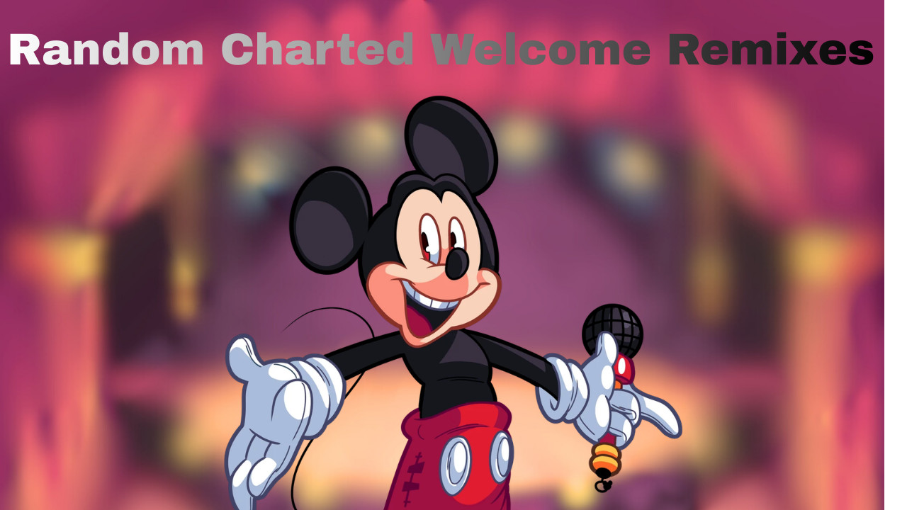 Random charted Welcome Remixes