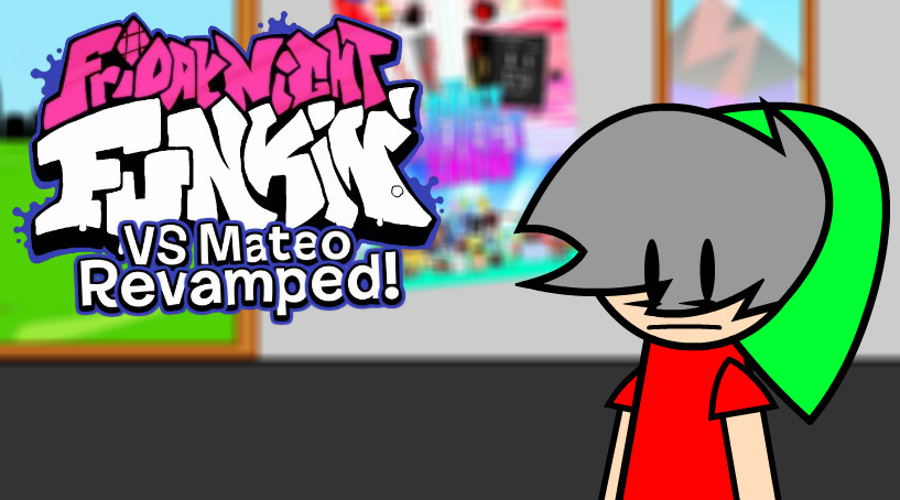 (BETA) Friday Night Funkin': VS. Mateo REVAMPED!