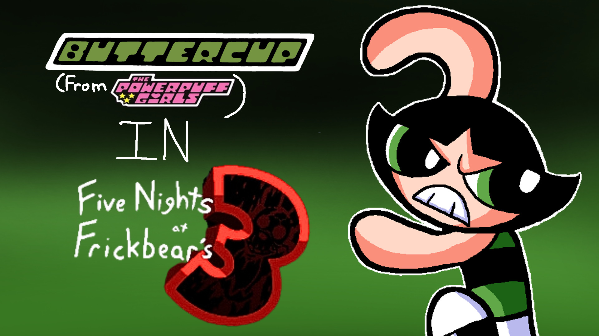 Playable Buttercup in Frickbears 3 (PPG)