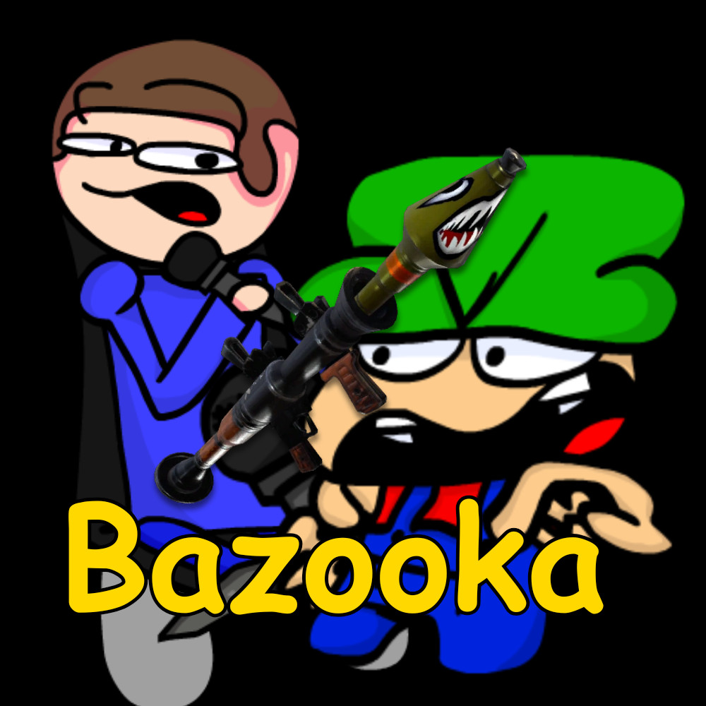 FNF DNB: Bazooka