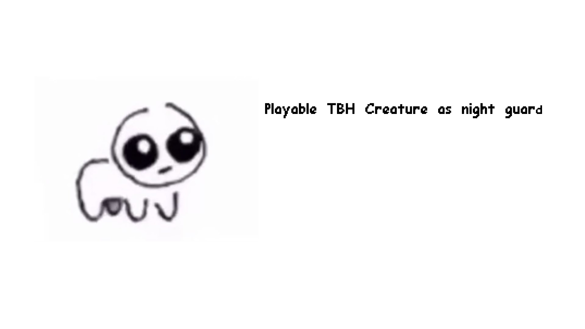 playable TBH creature guard (not serious mod)