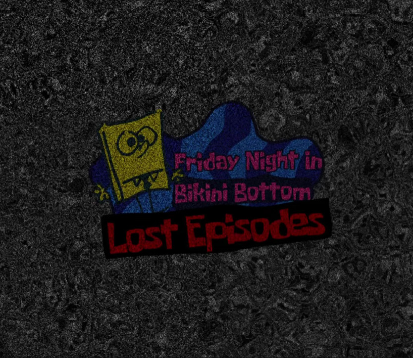Friday Nigth In Bikini Bottom: LOST EPISODES