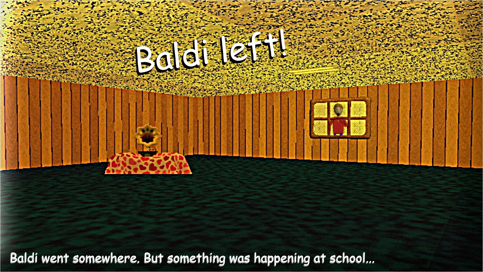 (0.14.1) Baldi left!