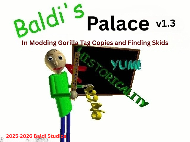 Baldi's Palace In Copy Modding & Finding Skids