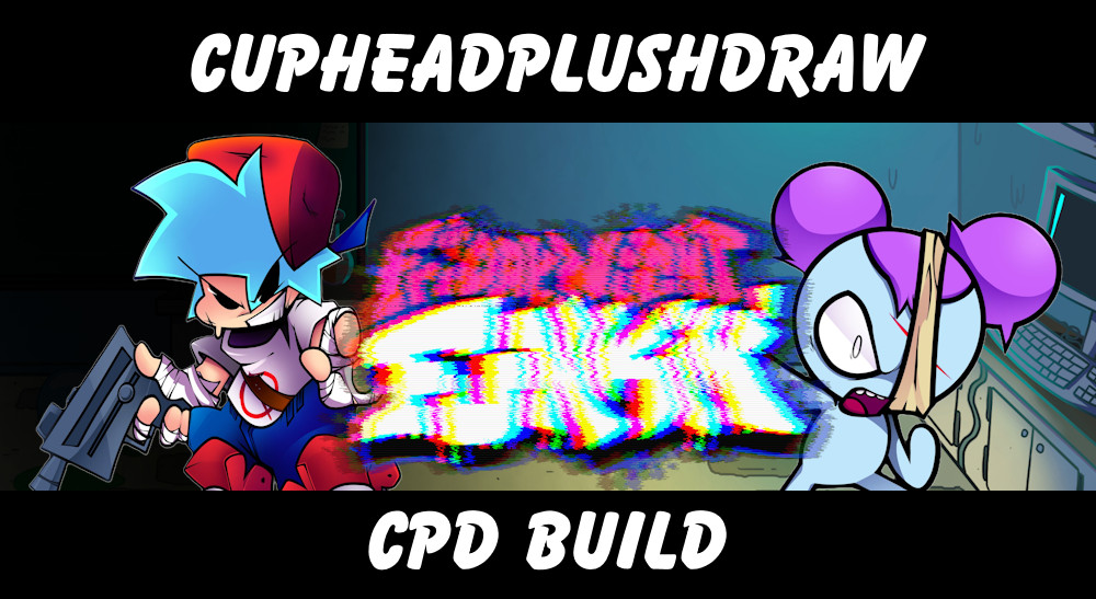 Fnf: CPD Build