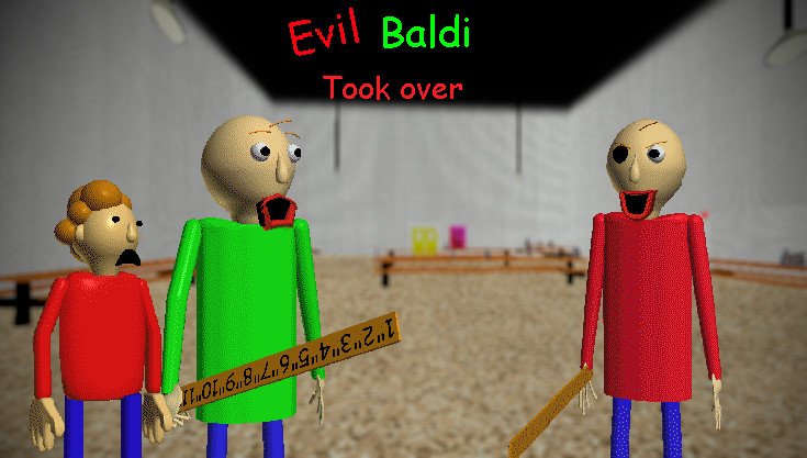 Evil Brother Baldi took over