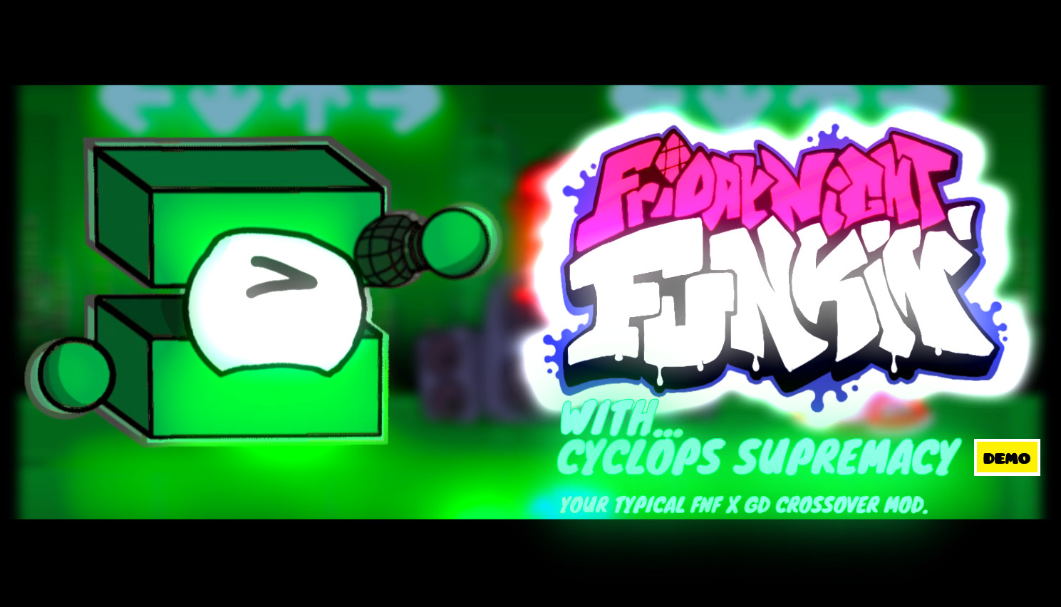 (FNF X GD) Funkin' with Cyclops Supremacy: DEMO