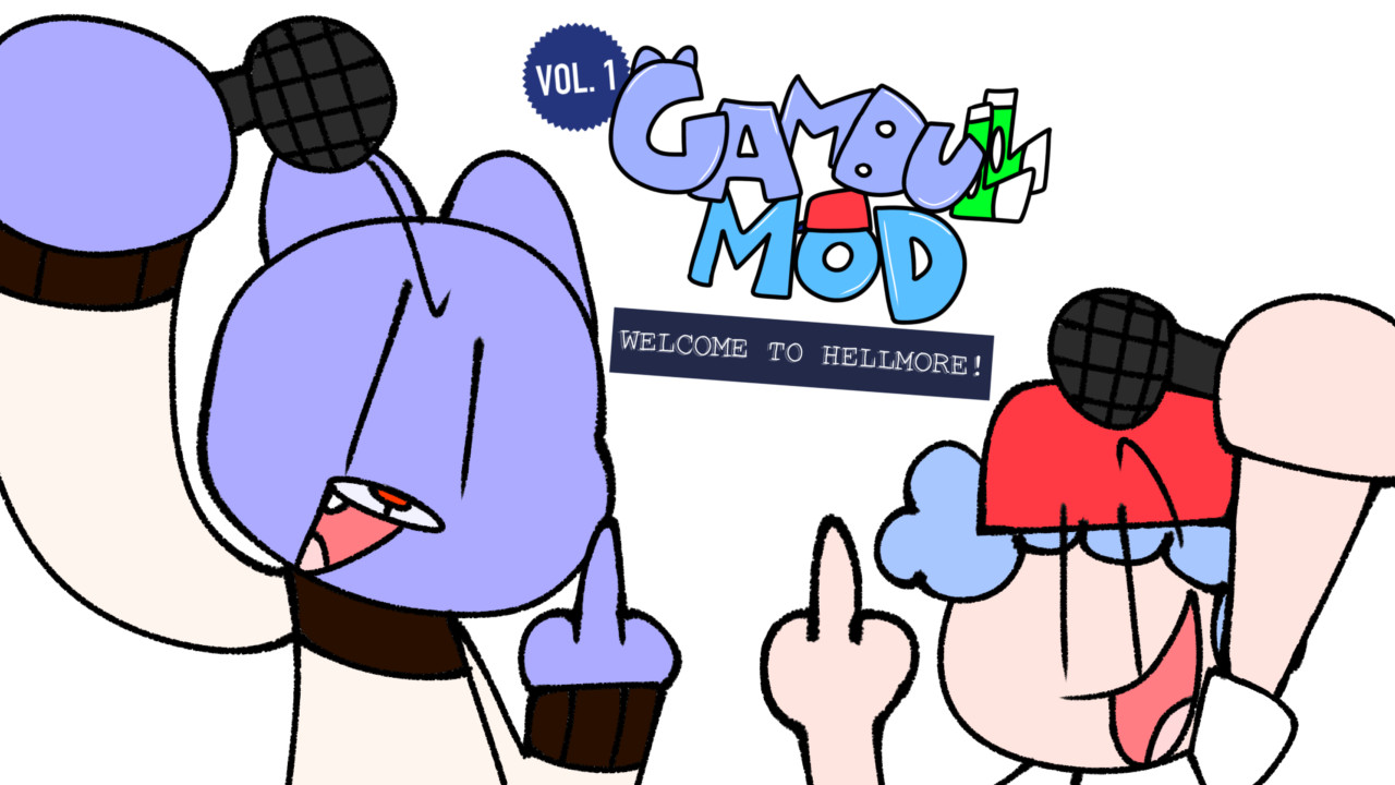 [gambull mod] - Volume 1: Welcome to Hellmore!