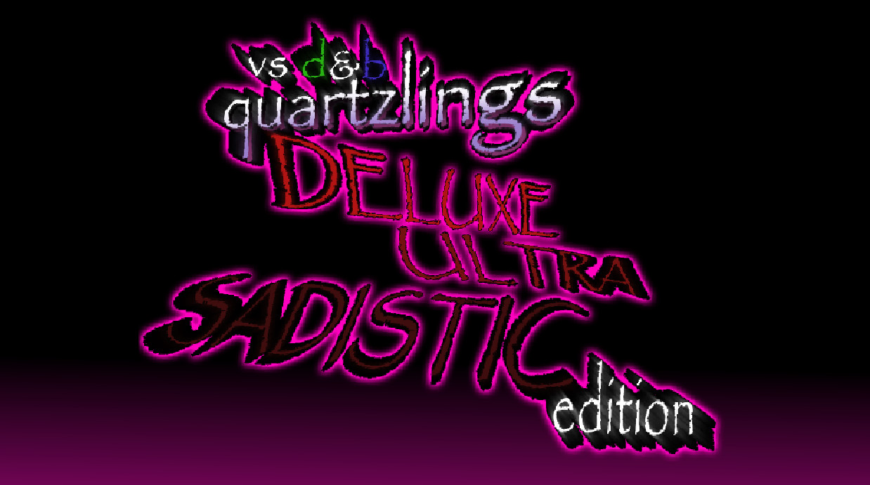 Vs D&B: Quartzlings!