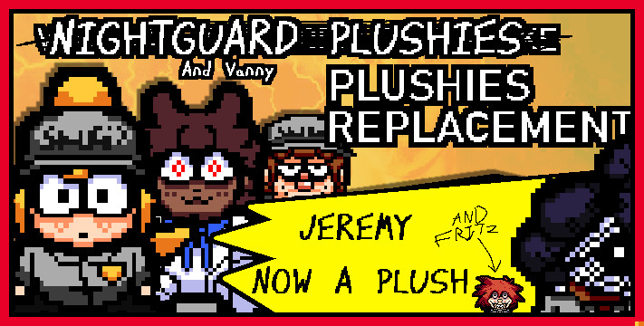 The Nightguards Plushies replacement