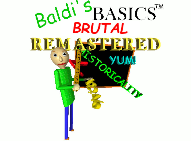 Baldi's Basics Brutal Remastered