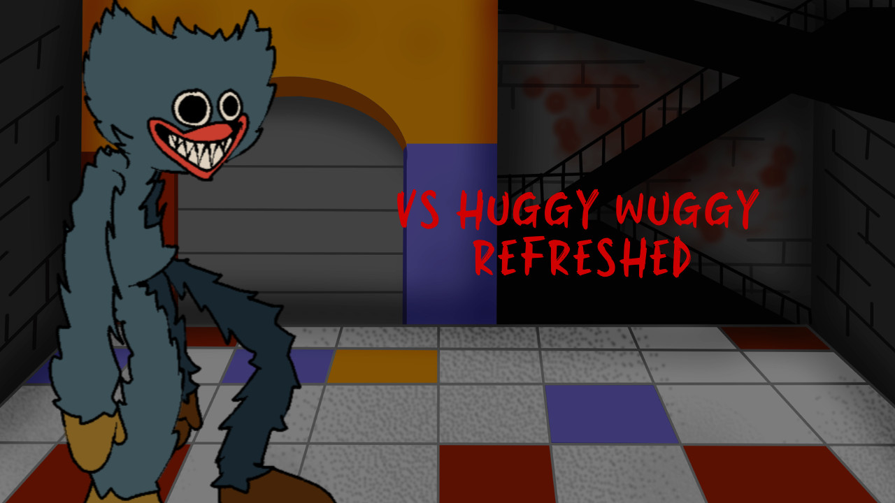 Vs. Huggy Wuggy [Refreshed] - Playtime 2026