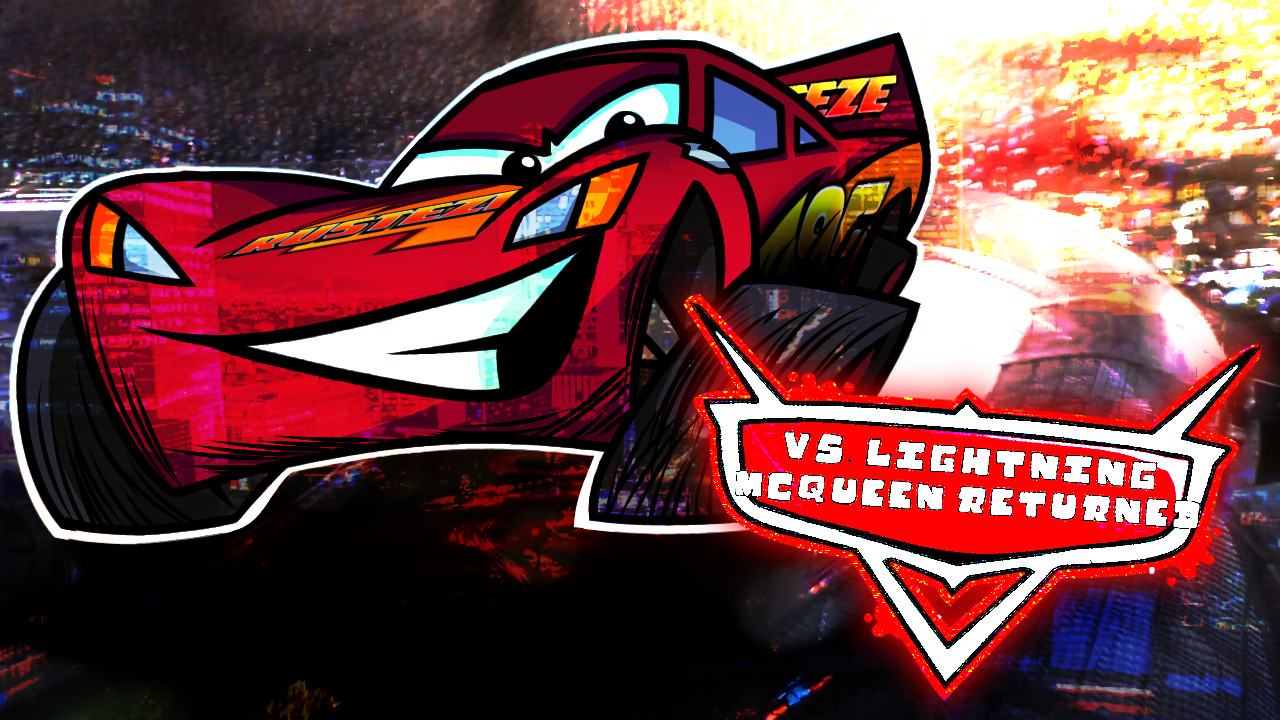 Vs. Lightning McQueen: Returned
