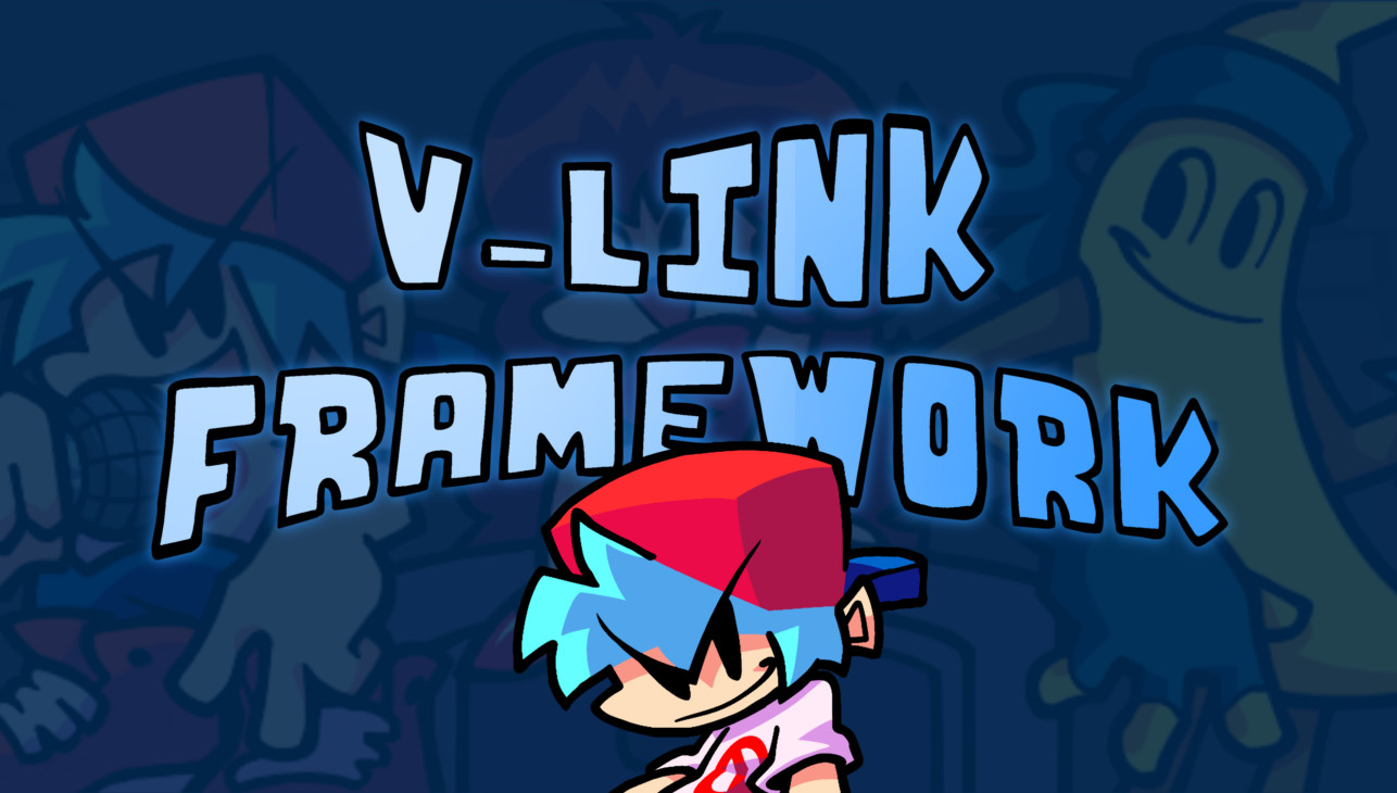 V-Link Framework Mod for Friday Night Funkin' | FNF Mods