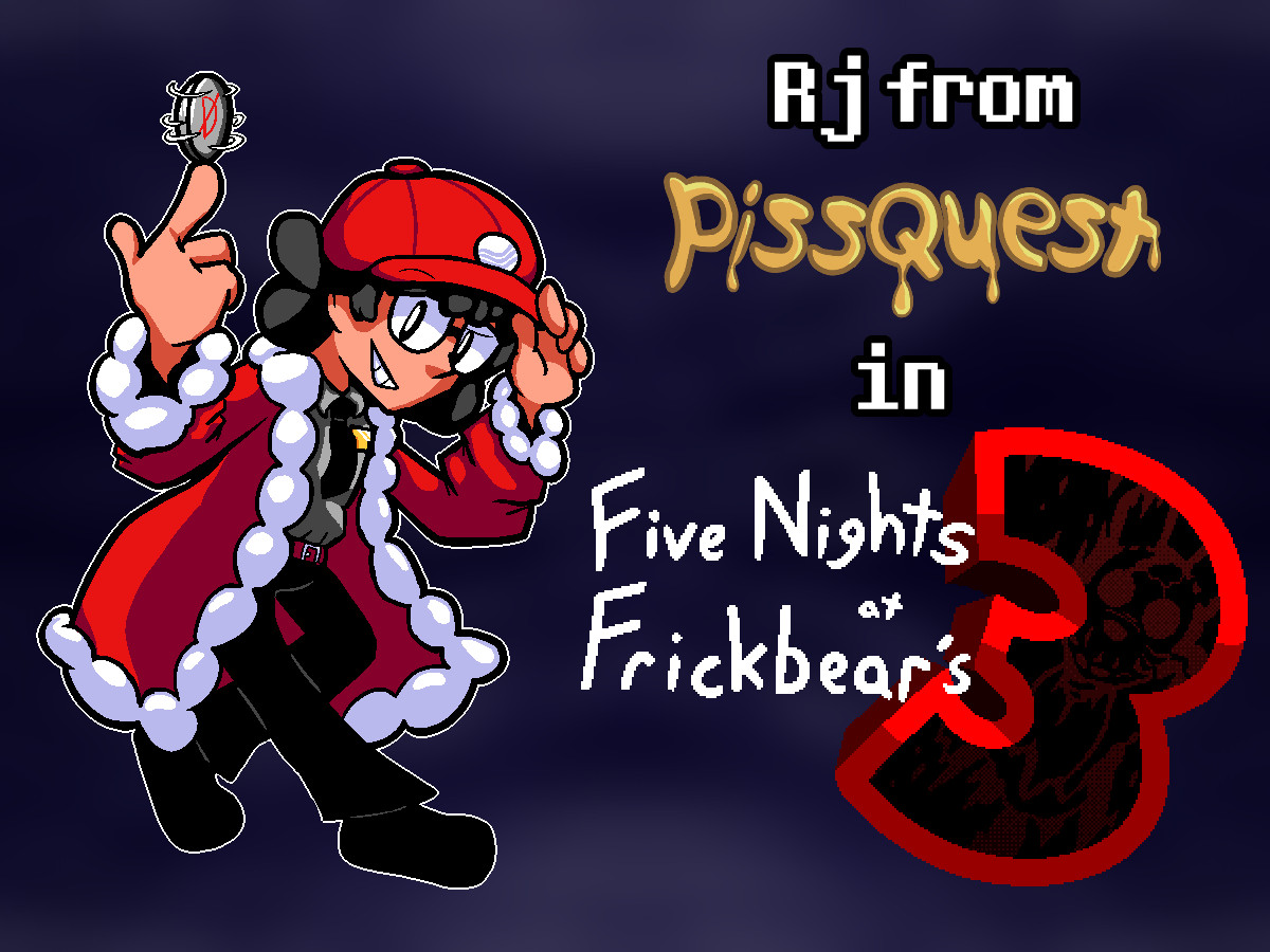 Playable Rj From PissQuest (Frickbear's 3)