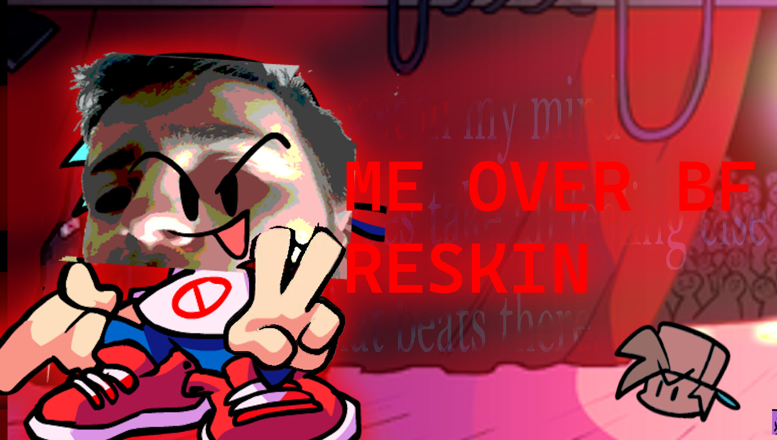 ME OVER BF (high effort skin my first mod)