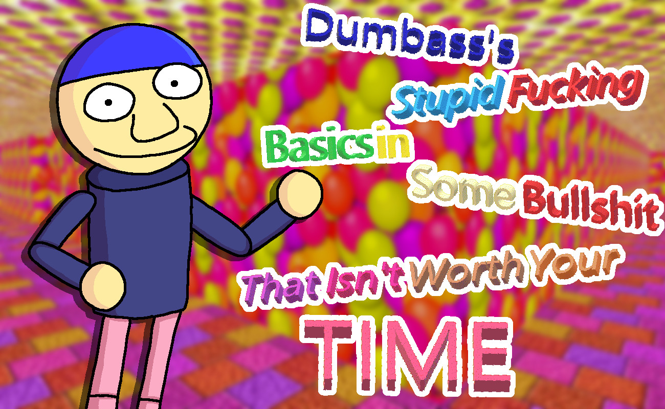 Dumbass' Stupid Fucking Basics (full name in desc)