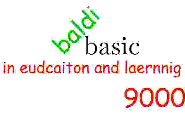 baldi basic 9000 (new baldi game) (no scam)