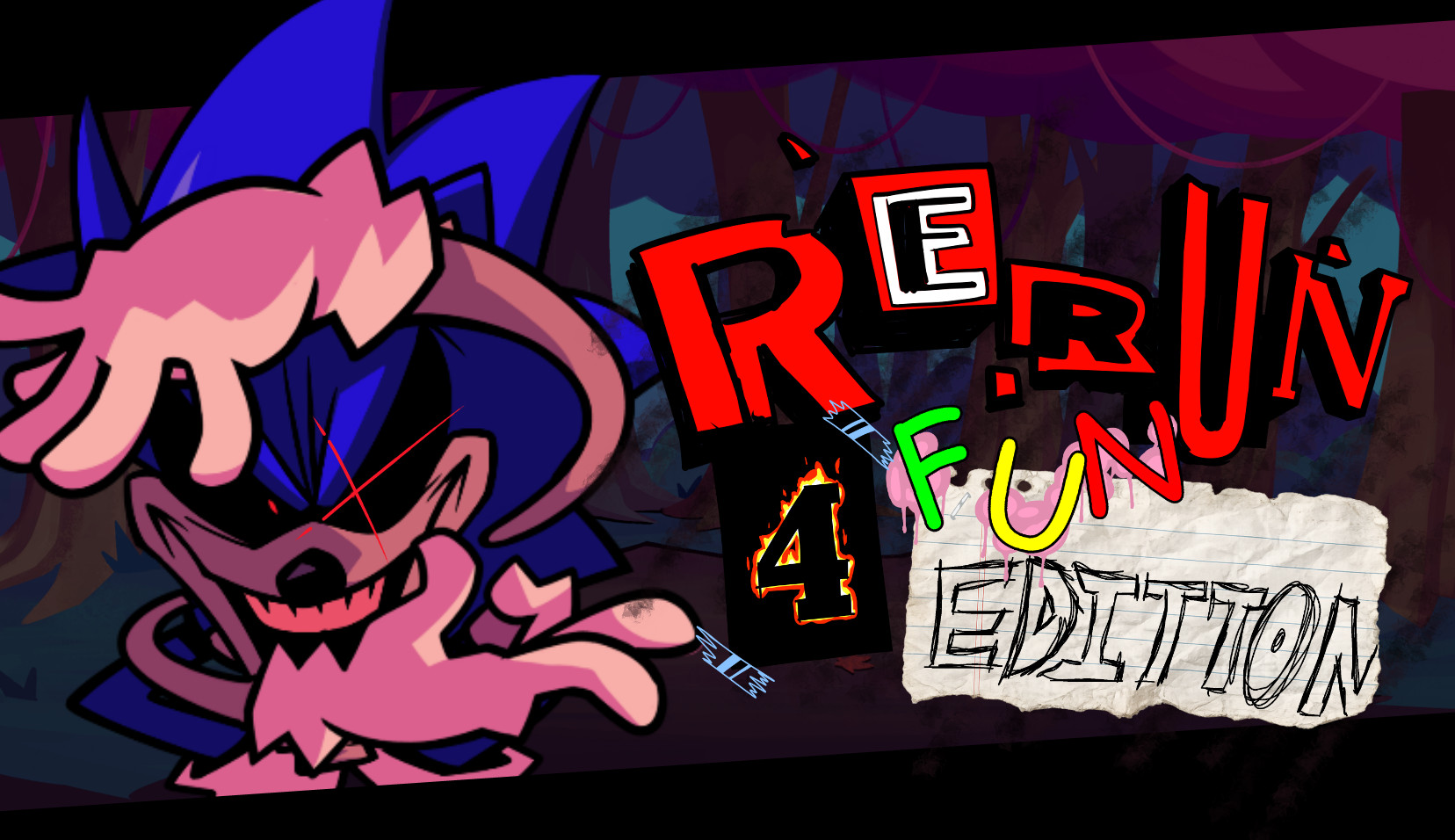 RERUN: 4 FUN EDITION DEMO 3!!! [WIP]