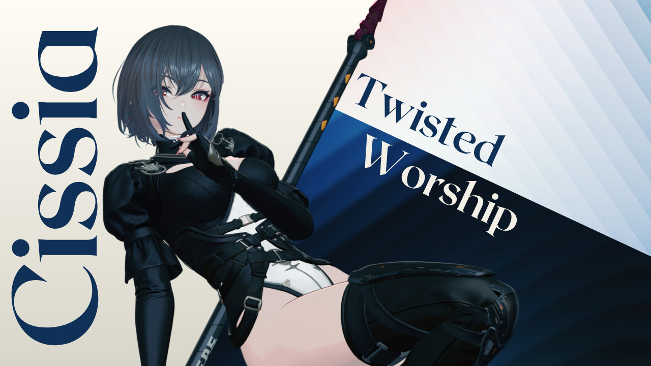 Twisted Worship Cissia
