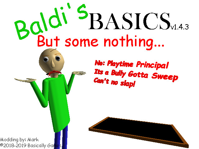 Baldi's Basics But some Nothing...