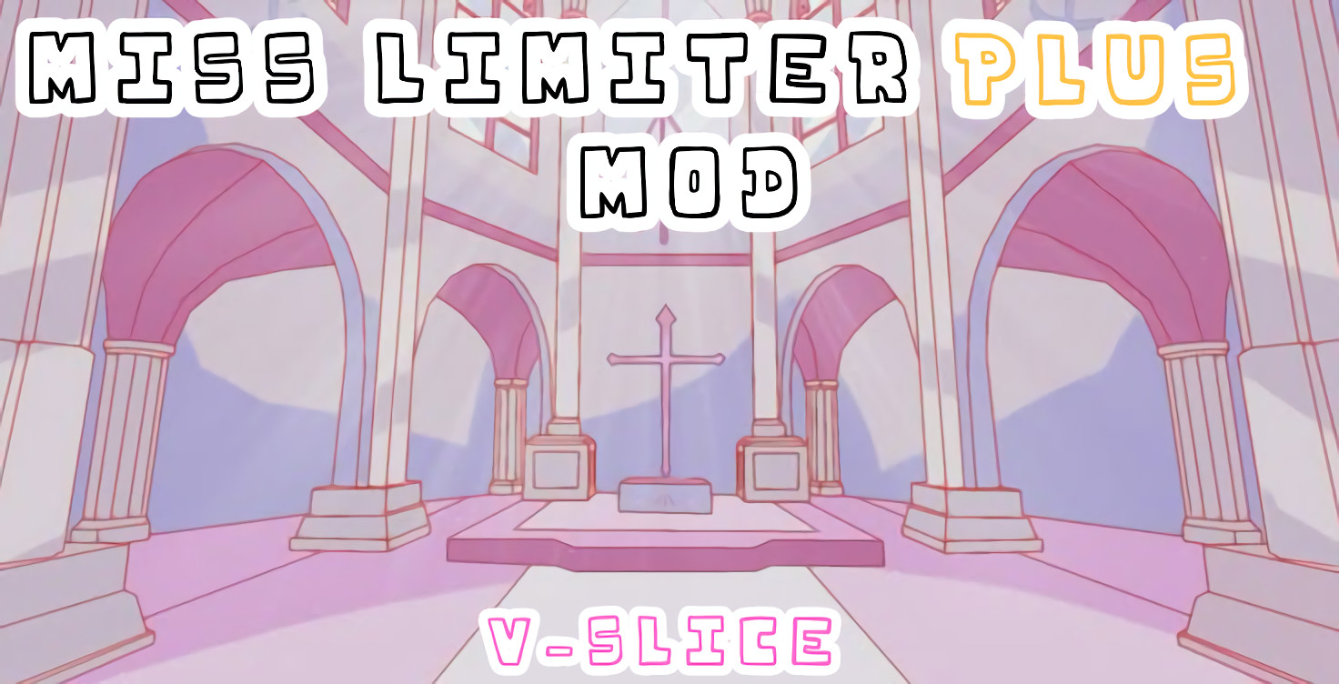 Miss limiter plus mod (V-slice 0.8.5)
