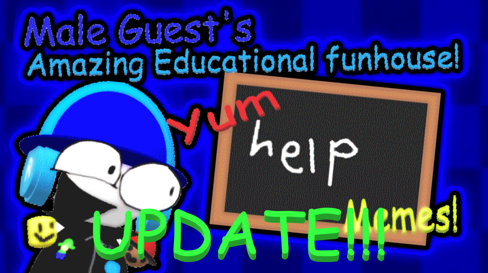 UPDATE! Male Guest's Amazing Educational Funhouse!