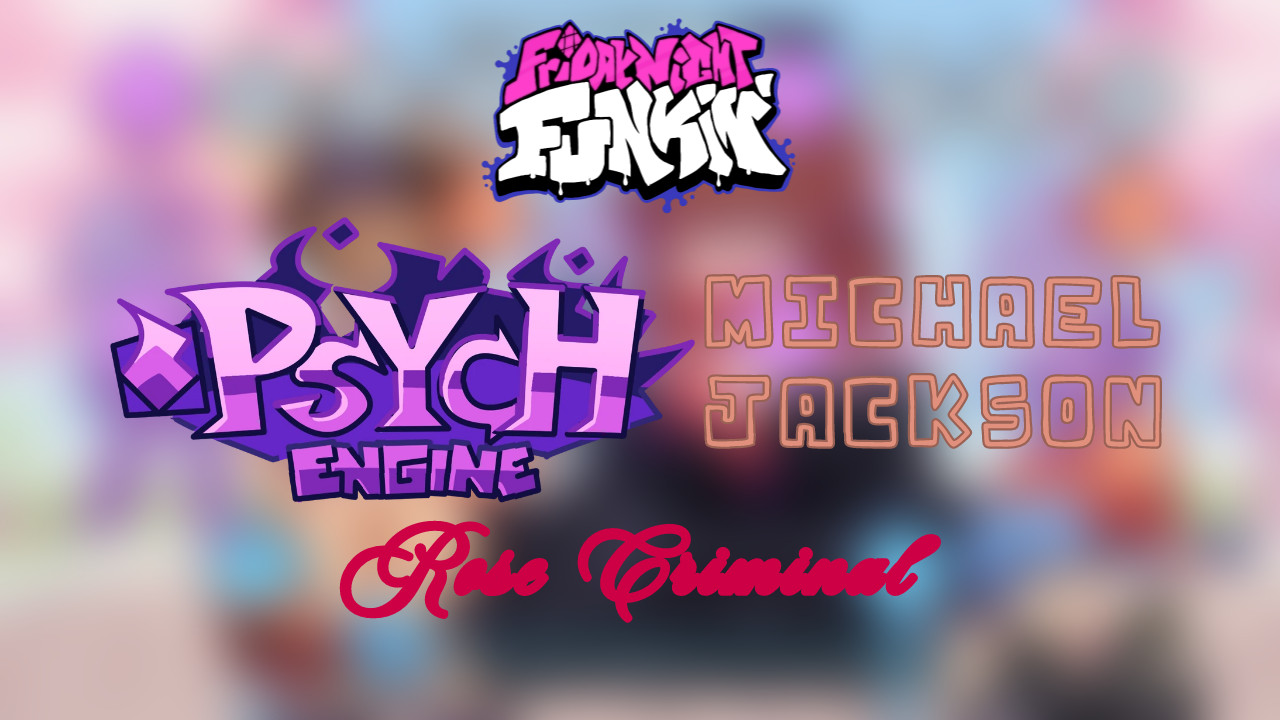 MJ's Rose Criminal - Psych Engine Port