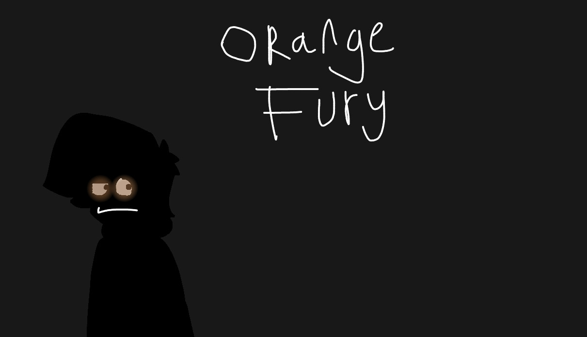 ORANGE FURY 2.0 DEMO TWO