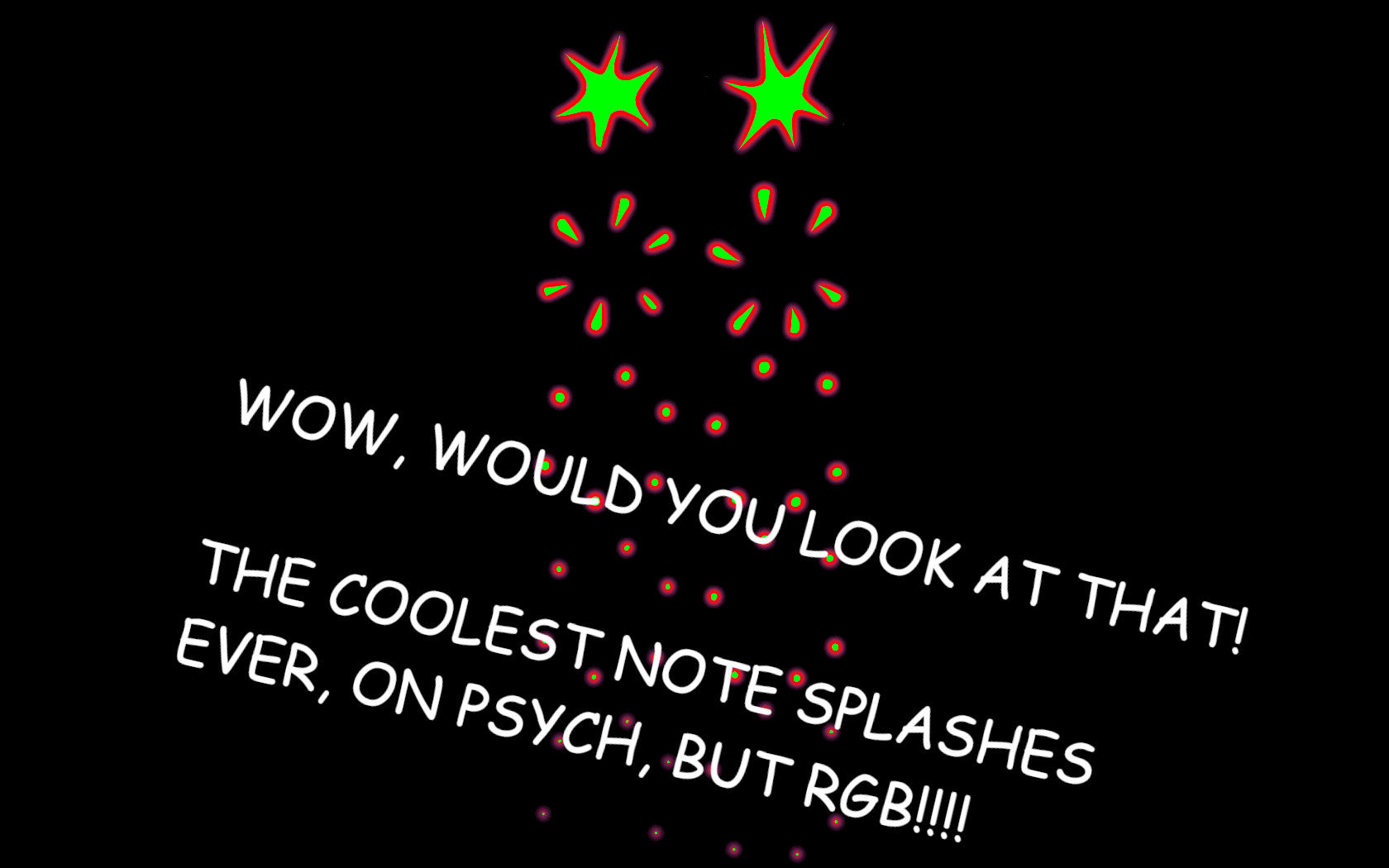 Forever Note Splashes For Psych, but RGB