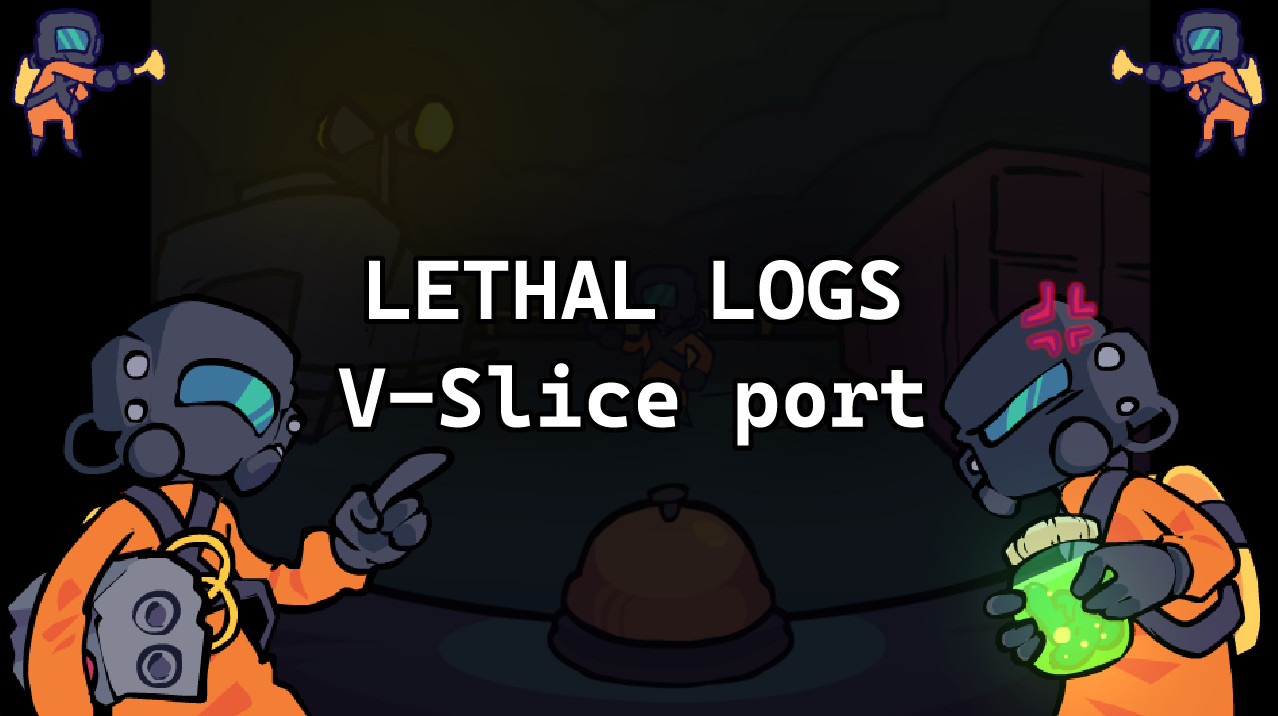 Lethal Logs (Vs Lethal Company) V-Slice port
