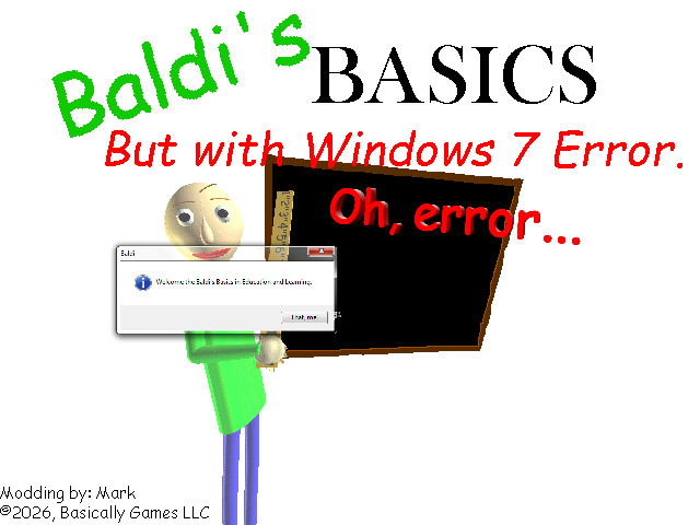 Baldi's Basics But with Windows 7 Error. Mod for Baldi's Basics | Baldi ...