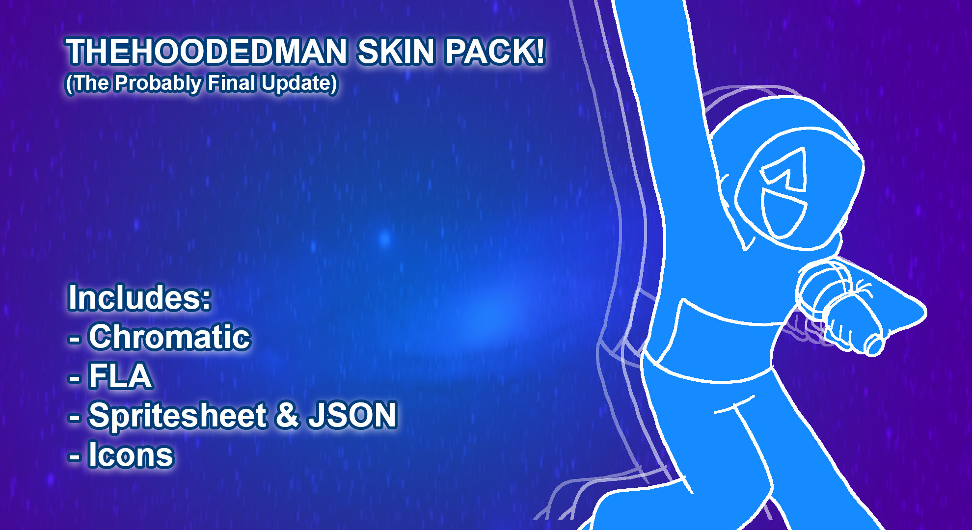 TheHoodedMan Skin Pack (The "Final" Update?)