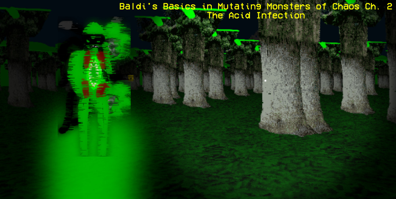 Baldi's Basics in Mutating Monsters of Chaos Ch. 2