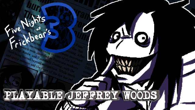 PLAYABLE JEFF THE KILLER GUARD Mod for Five Nights at Frickbear's