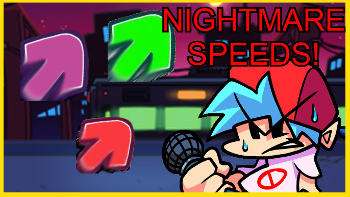 Nightmare Speeds! (V-slice)